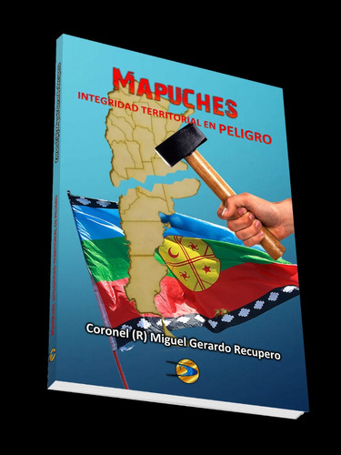 Mapuches Integridad Territorial En Peligro