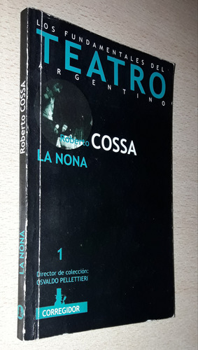 La Nona Roberto Cosa Corregidor Año 2011