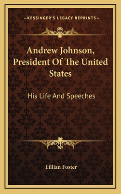 Libro Andrew Johnson, President Of The United States: His...