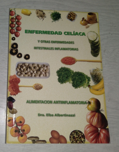 Enfermedad Celíaca Alimentacion Antiinflamatori Albertina 