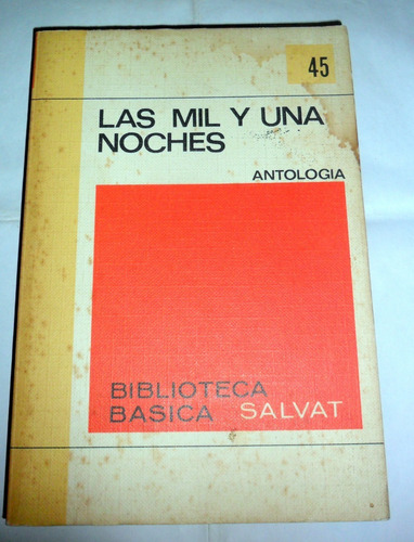 Las Mil Y Una Noches : Antología * Biblioteca Salvat 45