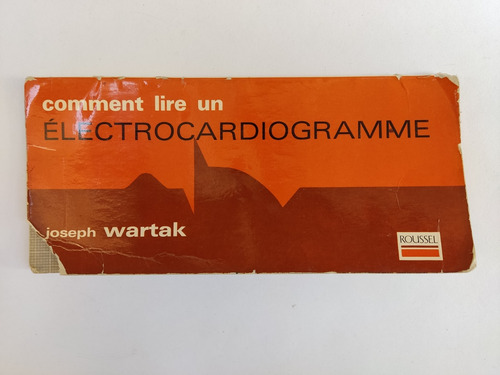 Libro Comment Lire Un Electrocardiogramme Wartak 174sb7