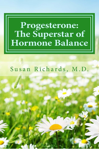 Libro:  Progesterone: The Superstar Of Hormone Balance