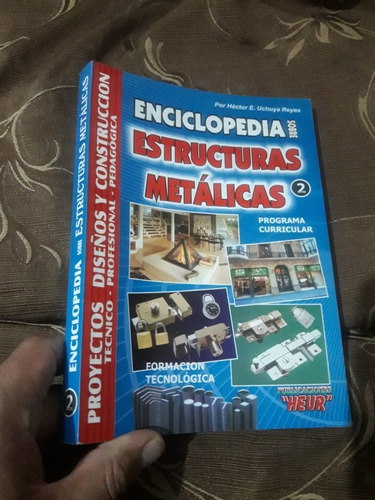 Libro Enciclopedia Sobre Estructuras Metálicas Tomo 2