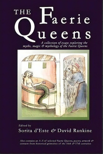The Faerie Queens - A Collection Of Essays Exploring The Myths, Magic And Mythology Of The Faerie..., De Sorita D'este. Editorial Avalonia, Tapa Blanda En Inglés