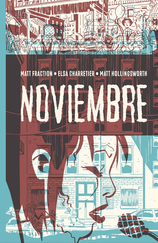 Noviembre, De Matt Fraction. Editorial Ecc España, Tapa Blanda, Edición 1 En Español
