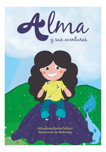 Libro Alma Y Sus Aventuras - Almudena Barba