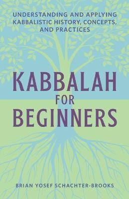 Libro Kabbalah For Beginners : Understanding And Applying...