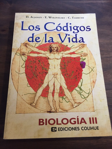 Libro Los Códigos De La Vida: Biología Iii - D. Aljanati