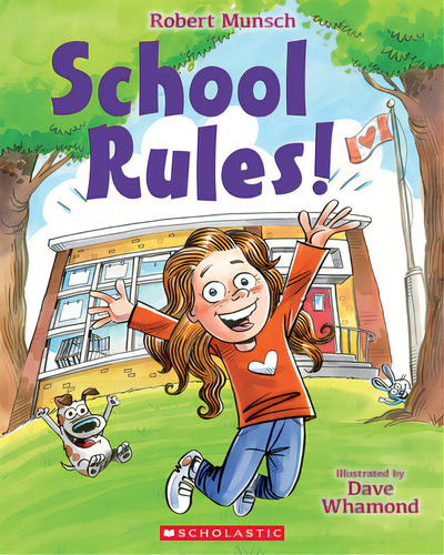 School Rules!, De Munsch, Robert., Vol. 1. Editorial Scholastic Canada Ltd, Tapa Blanda En Inglés