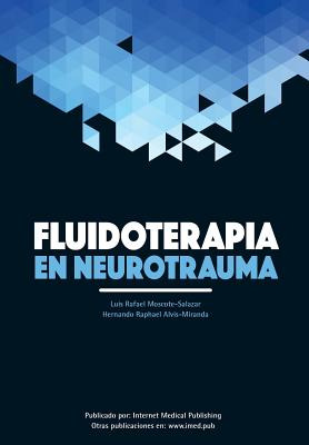 Libro Fluidoterapia En Neurotrauma - Moscote, Luis Rafael