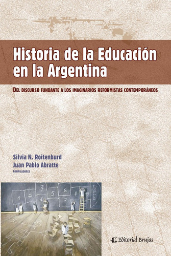 Historia De La Educación En La Argentina.