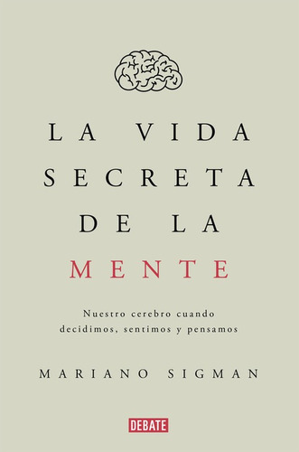 La Vida Secreta De La Mente