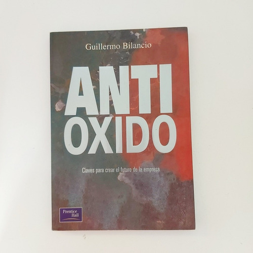  Anti Óxido - Guillermo Bilancio (d)