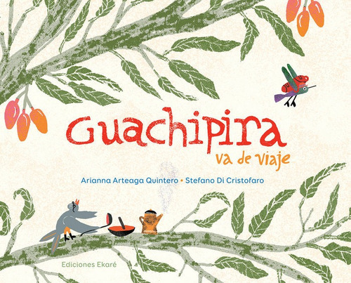 Guachipira Va De Viaje - Arianna Arteaga Quintero