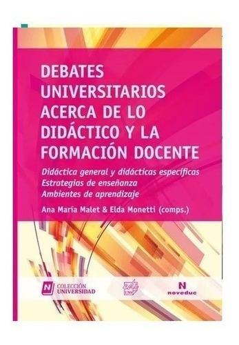 Debates Universitarios Acerca De Lo Didactico Y La Formacion