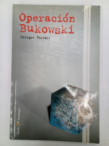 Operacion Bukowski - Enrique Ferrari - Mondragon