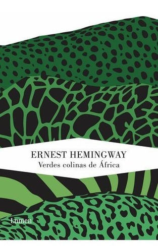 Verdes Colinas De Africa - Ernest Hemingway
