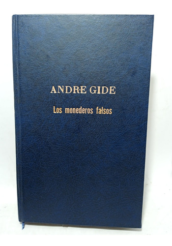 Los Monederos Falsos - Andre Gide - Edición Orbis - 1980