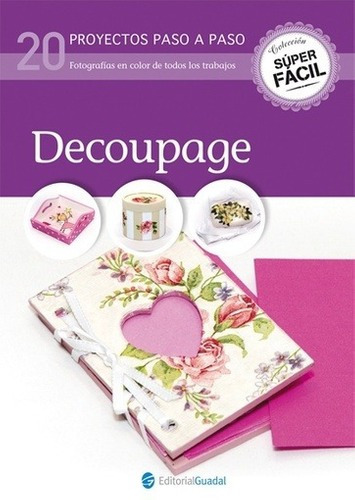 Decoupage 20 Proyectos Paso A Paso (super Facil)