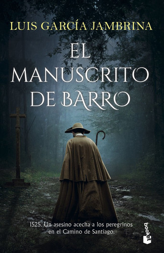 Libro El Manuscrito De Barro - Luis Garcia Jambrina