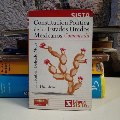 Constitución Política De Los Estados U. Mexicanos Comentada