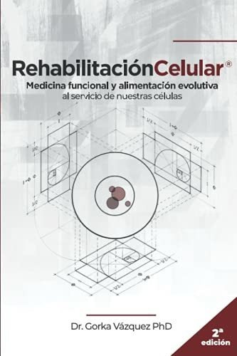 Rehabilitacion Celular, De Gorka Vazquez. Editorial Independently Published, Tapa Blanda En Español, 2021