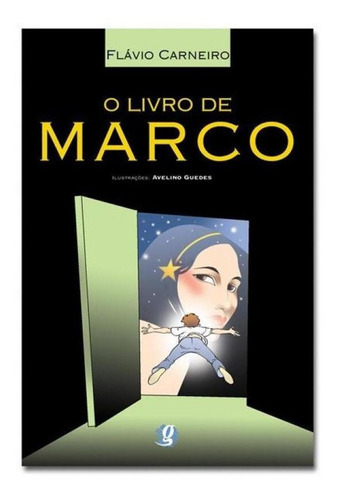 O Livro De Marco, De Carneiro, Flávio. Editora Global, Capa Mole Em Português