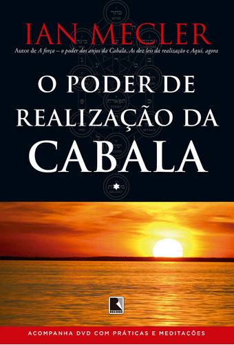 O poder de realização da Cabala (acompanha DVD), de Mecler, Ian. Editora Record Ltda., capa mole em português, 2011