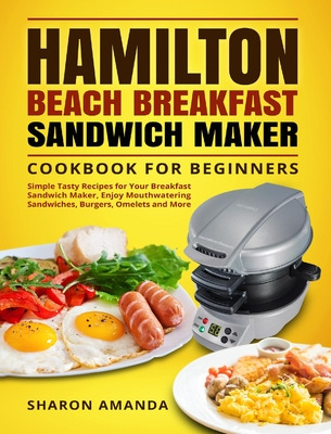 Libro Hamilton Beach Breakfast Sandwich Maker Cookbook Fo...