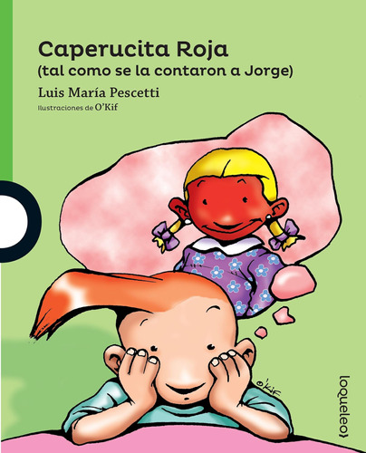 Libro: Caperucita Roja (tal Como Se La Contaron A Jorge) / L