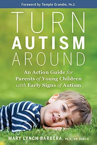 Book : Turn Autism Around An Action Guide For Parents Of _i