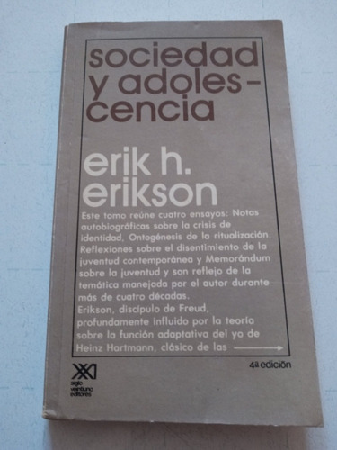 Libro.  Sociedad Y Adolescencia- Erik H Erikson- 1978. 