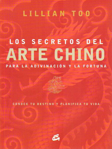 Secretos Del Arte Chino Para La Adivinacion Y La Fortuna, Lo