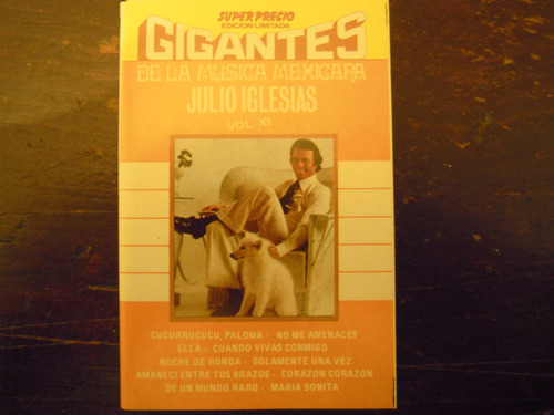 Julio Iglesias Casette Gigantes De La Musica Mexicana Vol Xi