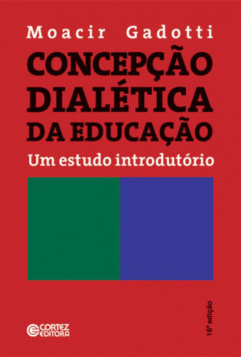 Libro Concepção Dialética Da Educação - Moacir Gadotti