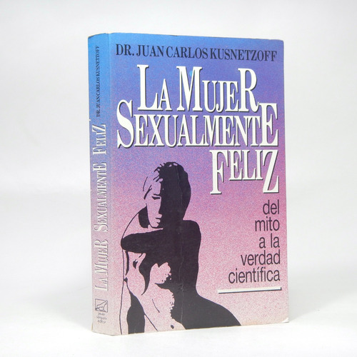 La Mujer Sexualmente Feliz Carlos Kusnetzoff 1991 Be3