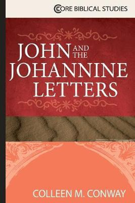 Libro John And The Johannine Letters - Colleen M. Conway