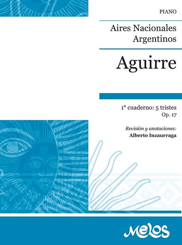 Aires Nacionales Argentinos - 1º Cuaderno, Op. 17