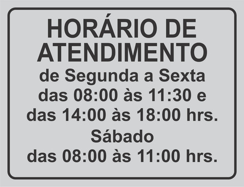 Placa Horario De Atendimento Das 8:30 As 12 E Das 14 As 19