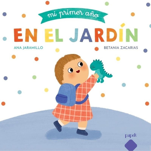 Mis Primer Año En El Jardin - Pupek