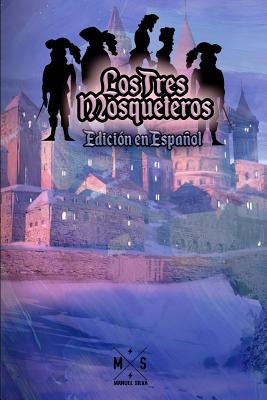 Libro Los Tres Mosqueteros (edicion En Espaã±ol) - Silva,...