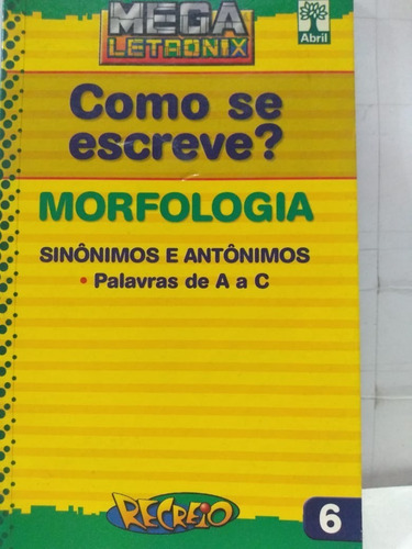 Recreio Como Se Escreve 6 Morfologia Sinônimos E Antônimos (Usado)