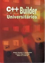 Comprar Livro C++ Builder Para Universitários - Sergio Vicente D. Pamboukian [2002]