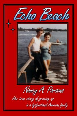 Libro Echo Beach: Nancy Parsons, Her True Story Of Growin...