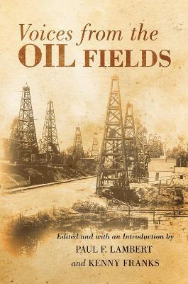 Libro Voices From The Oil Fields - Paul F. Lambert