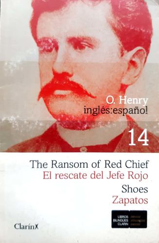 El Rescate Del Jefe Rojo O. Henry Clarín Libros Bilingües #