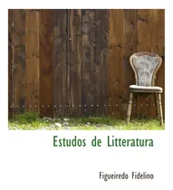 Comprar Livro: Estudos De Litteratura (portuguese Edition)