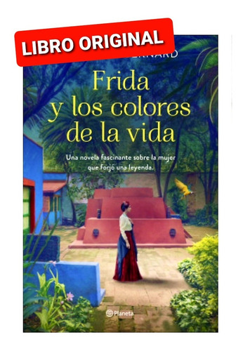 Frida Y Los Colores De La Vida ( Libro Y Original)