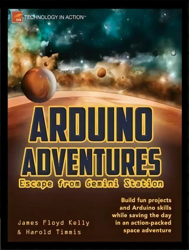 Arduino Adventures, De Harold Timmis. Editorial Springer Verlag Berlin Heidelberg Gmbh Co Kg, Tapa Blanda En Inglés